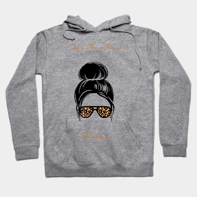 Cool Moms Raise Lawyers Hoodie by Beloved Gifts